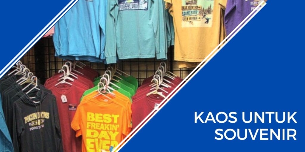 kaos untuk souvenir