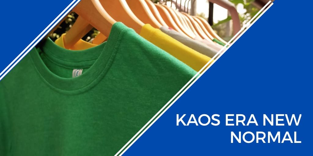 kaos era new normal