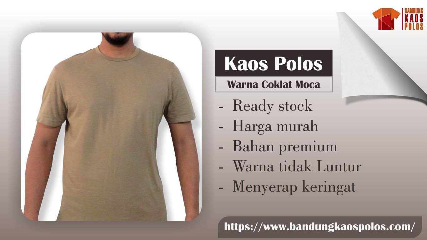 Produksi Berbagai Model dan Jenis Kaos Polos Warna Coklat dan Mocca