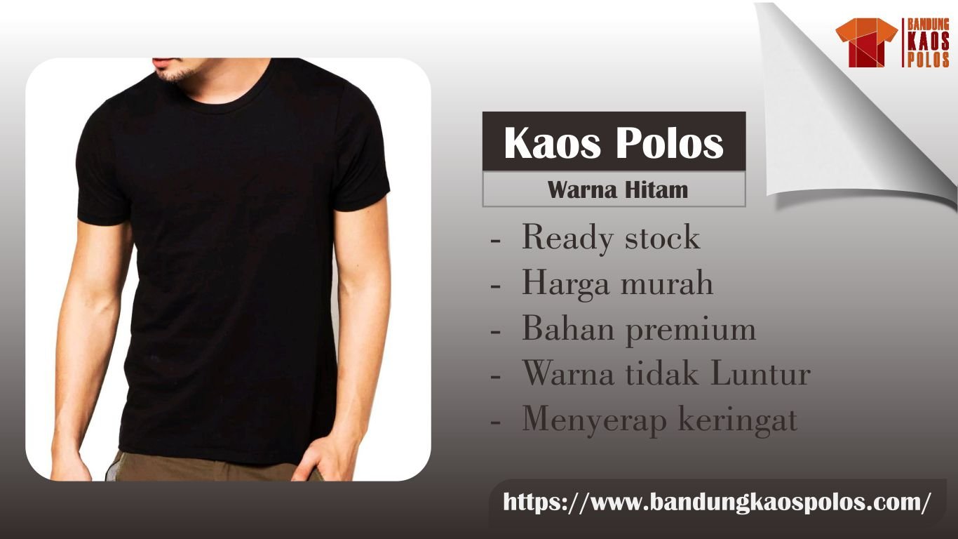 Produksi Berbagai Model dan Jenis Kaos Polos Warna Hitam