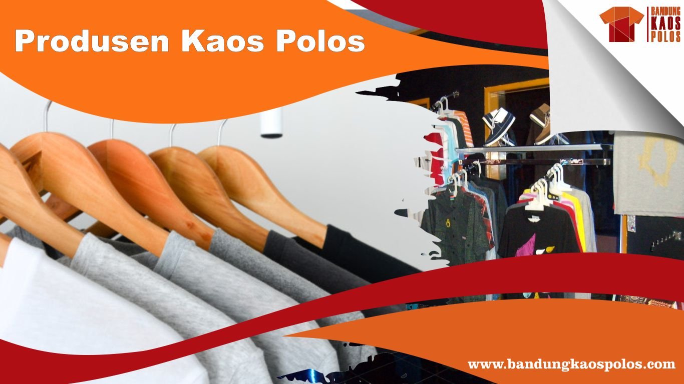 Produsen Pembuatan Kaos Polos Murah dan Berkuaitas